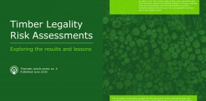 Timber Legality Risk Assessments: Exploring the results and lessons