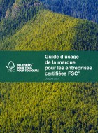 Guide d’usage  de la marque  pour les entreprises certifiées FSC®